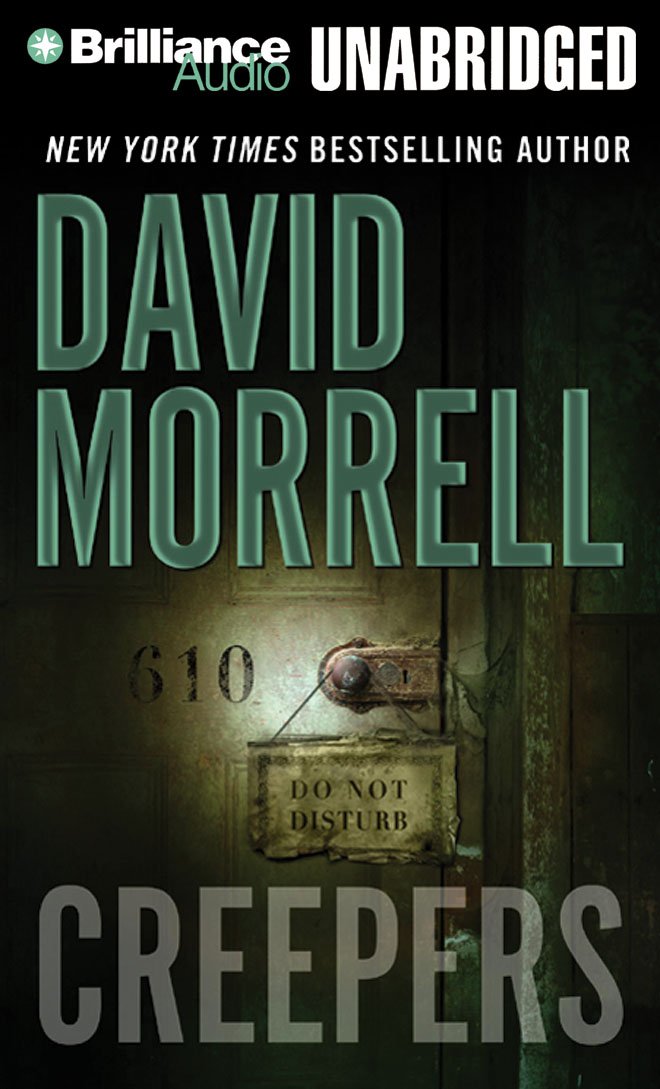 Creepers Morrell, David, Lawlor, Patrick 9781441856920 Books