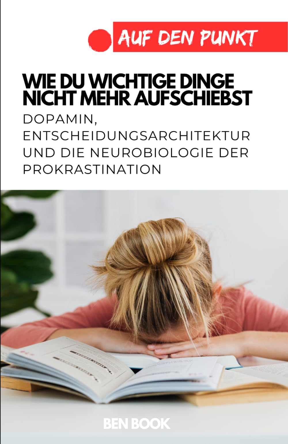 Wie du wichtige Dinge nicht mehr aufschiebst: Dopamin, Entscheidungsarchitektur und die Neurobiologie der Prokrastination (.auf den Punkt)