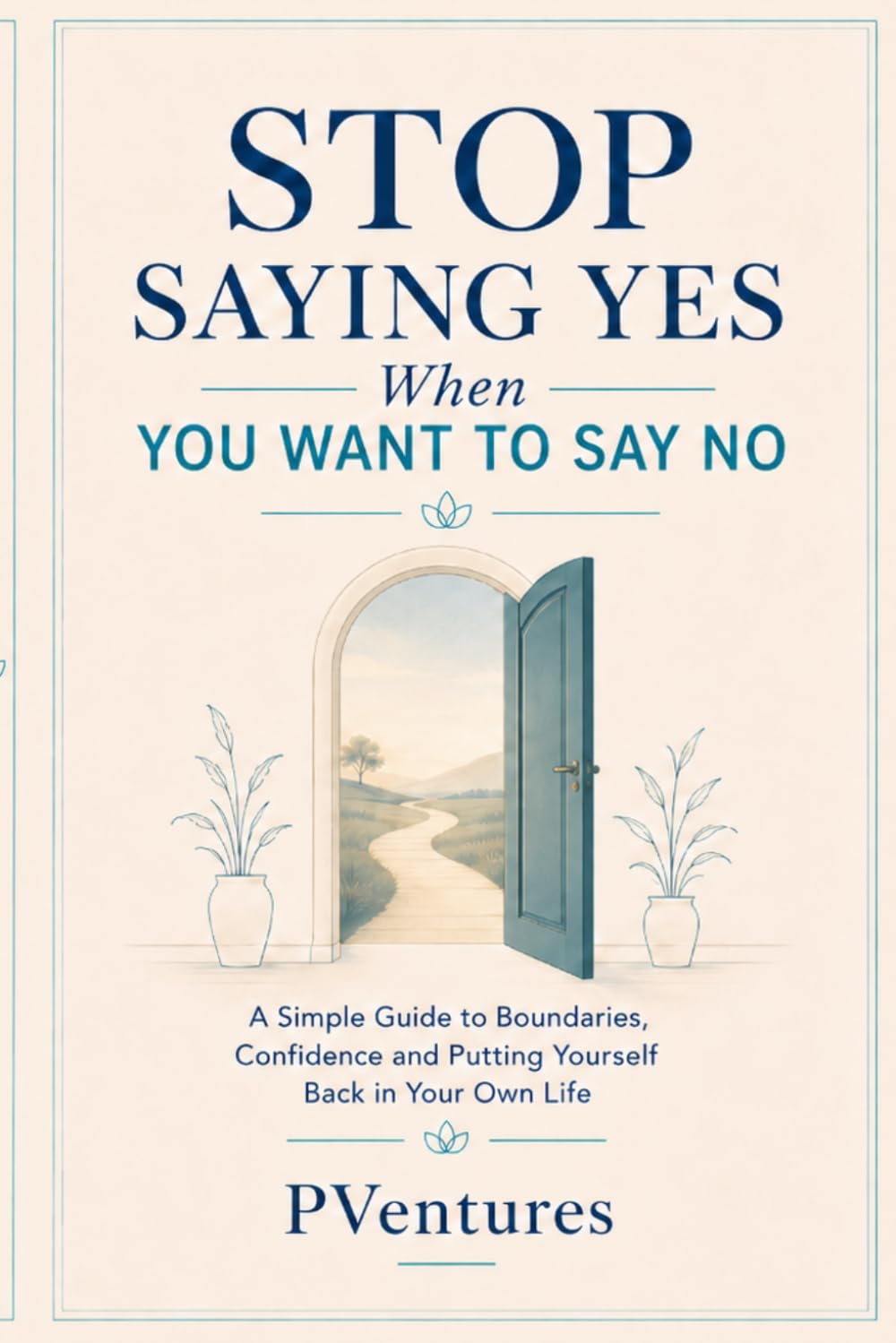 Stop saying Yes when you want to say NO