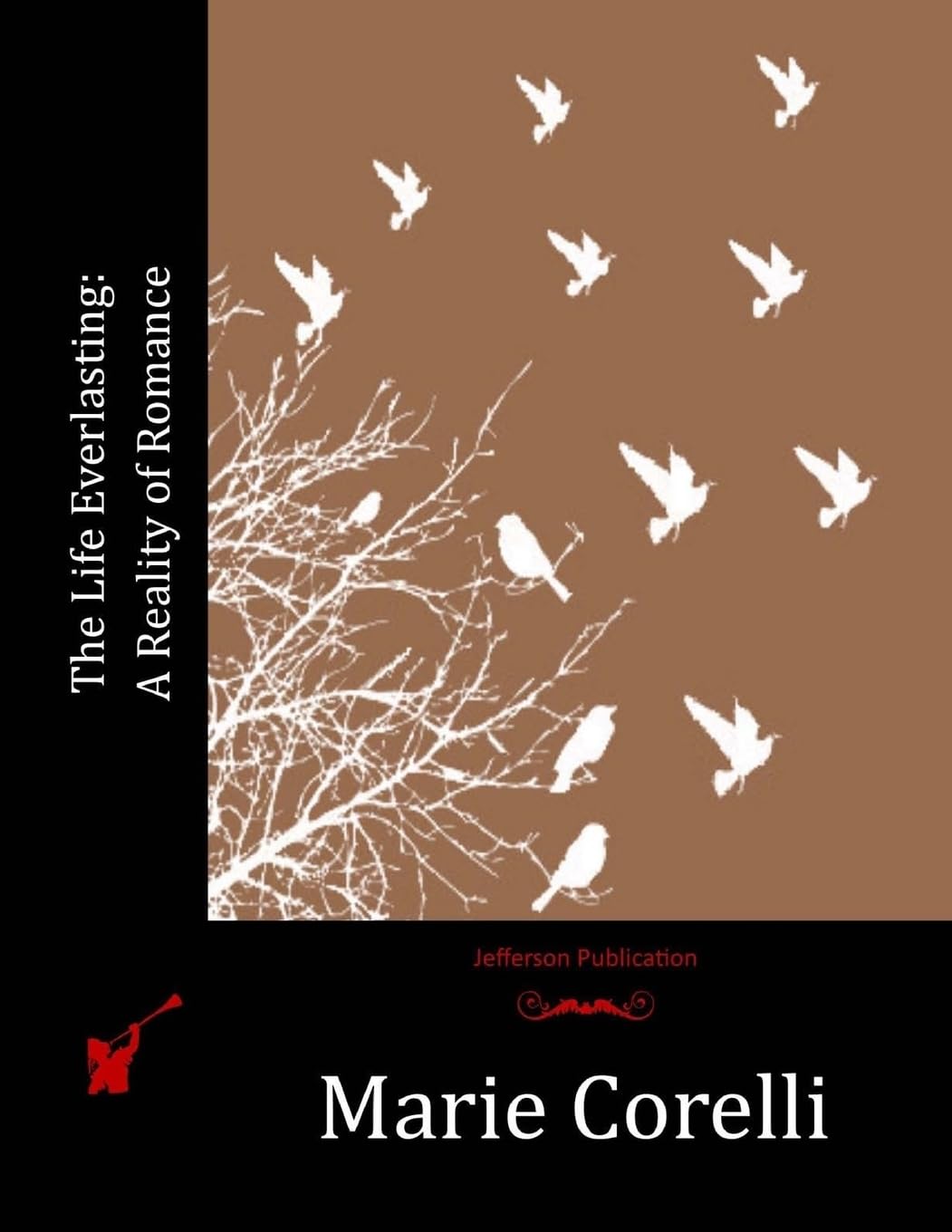 The Life Everlasting: A Reality of Romance
