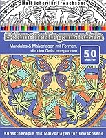 Malbucher Fur Erwachsene Schmetterlingsmandala: Mandalas & Malvorlagen Mit Formen, Die Den Geist Entspannen Kunsttherapie Mit Malvorlagen Fur Erwachsene 1519605323 Book Cover