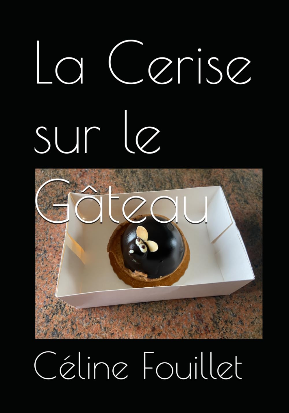 La Cerise sur le Gâteau