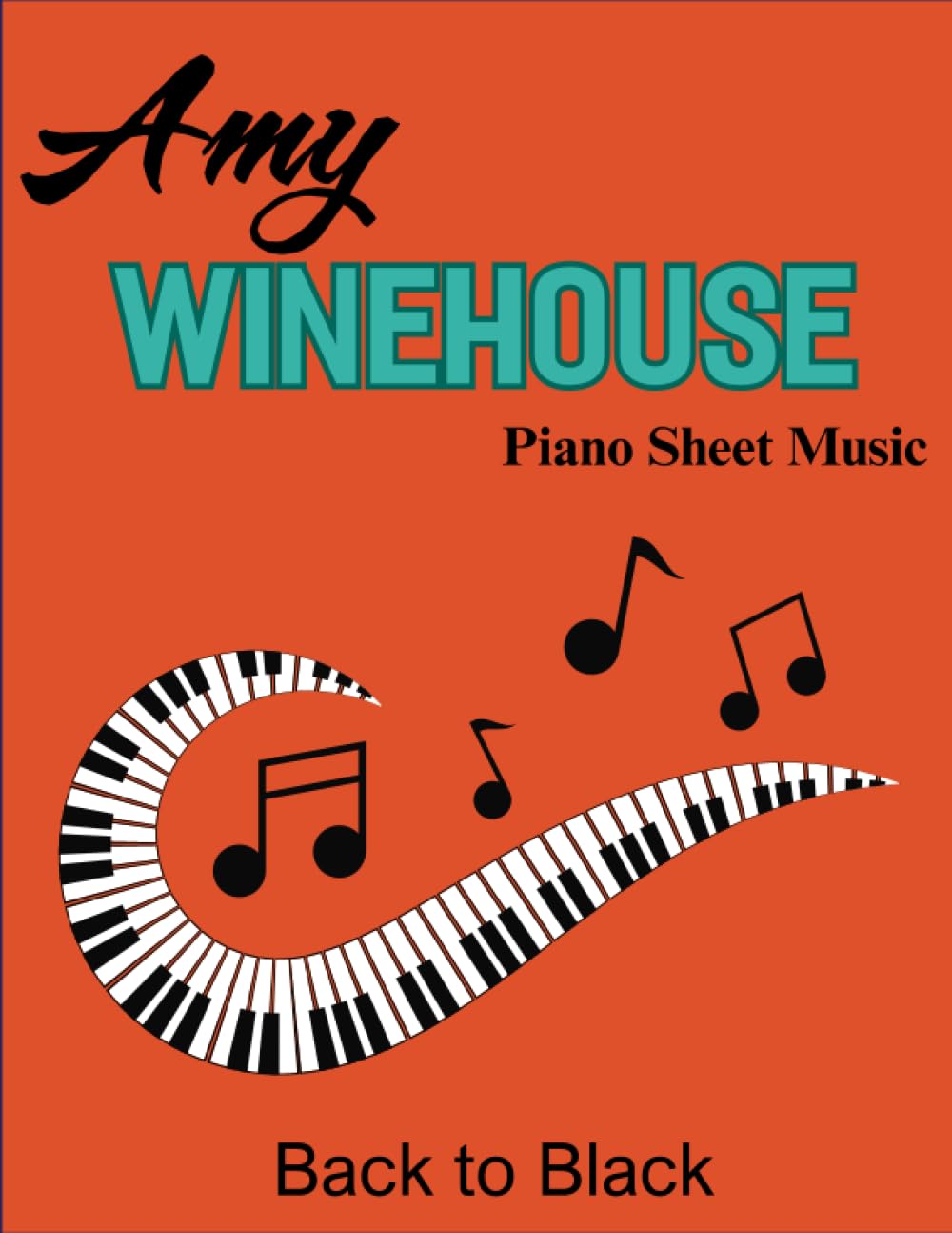 Amy Winehouse Piano Sheet Music: Album: Back to Black ( Piano/Vocal/ Guitar )