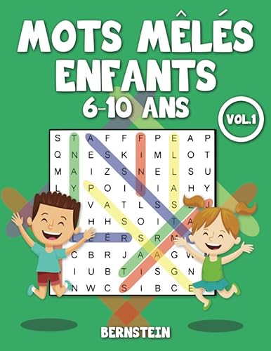 Mots mêlés enfants 6-10 ans: 200 Mots mêlés pour Enfants de 6, 7, 8, 9, 10 ans avec solutions - entraîne la mémoire et la logique Vol 1