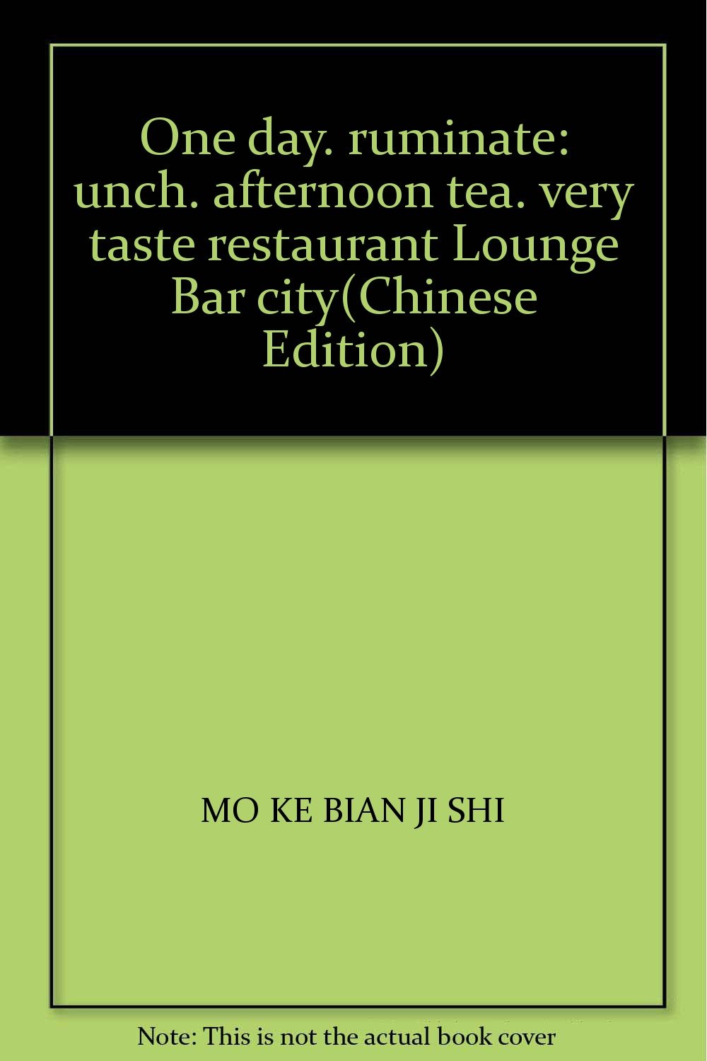 One day. ruminate unch. afternoon tea. very taste restaurant Lounge Bar city(Chinese Edition