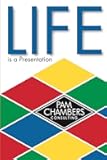 Life is a Presentation