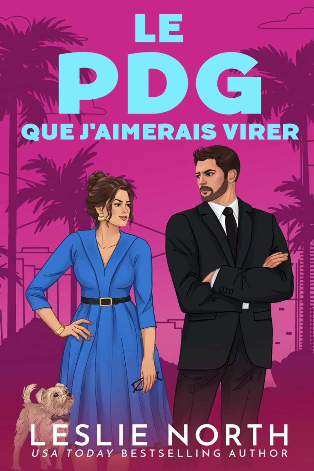 Le PDG que j'aimerais virer: Une romance milliardaire Bosshole Grumpy-Sunshine (Les frères Lockhart)