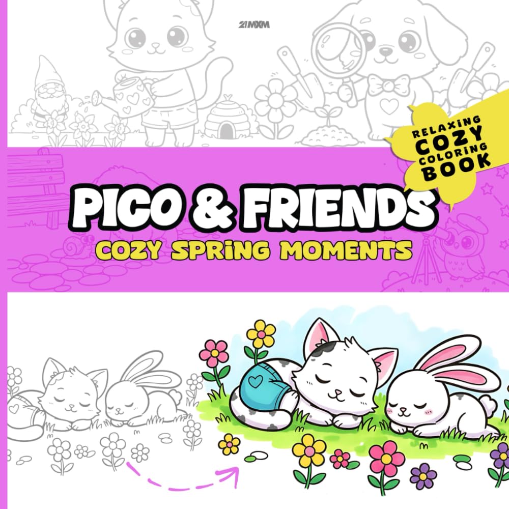 Pico & Friends: Cozy Spring Moments: A Bold and Easy Coloring Book: 40 Simple Garden and Nature Scenes for Stress Relief and Relaxation for Kids, Adults, and Seniors (Pico the Kitten)
