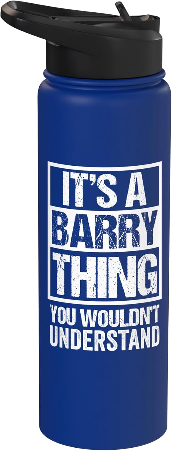 It's A Barry Thing You Wouldn't Understand - First Name Stainless Steel Insulated Water Bottle