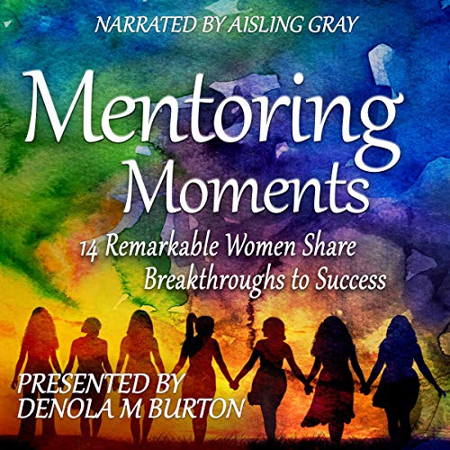 Mentoring Moments by Denola M Burton episode artwork