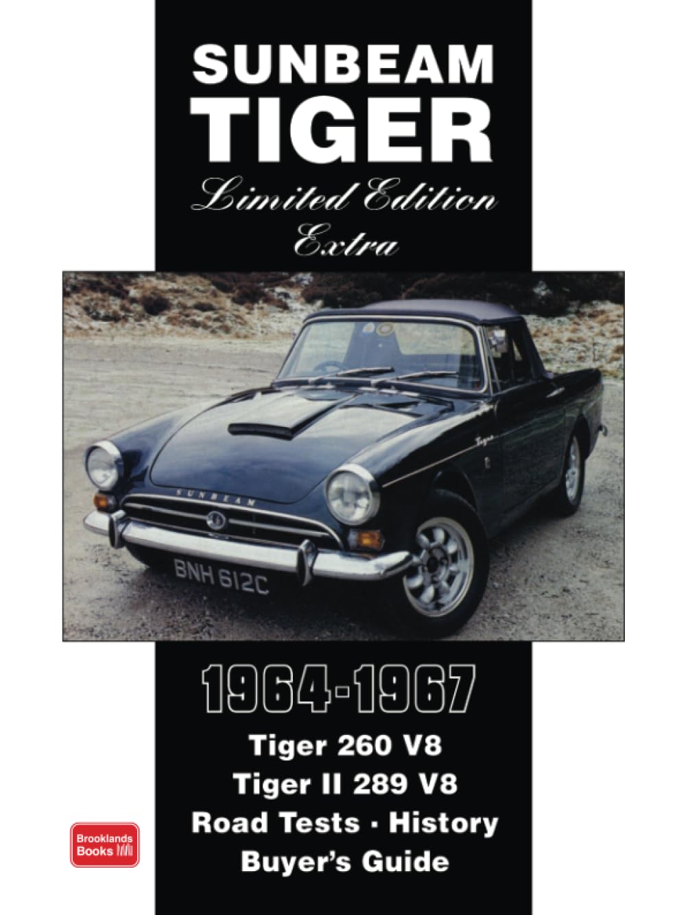 Sunbeam Tiger Limited Edition Extra 1964-1967: Road Test Book