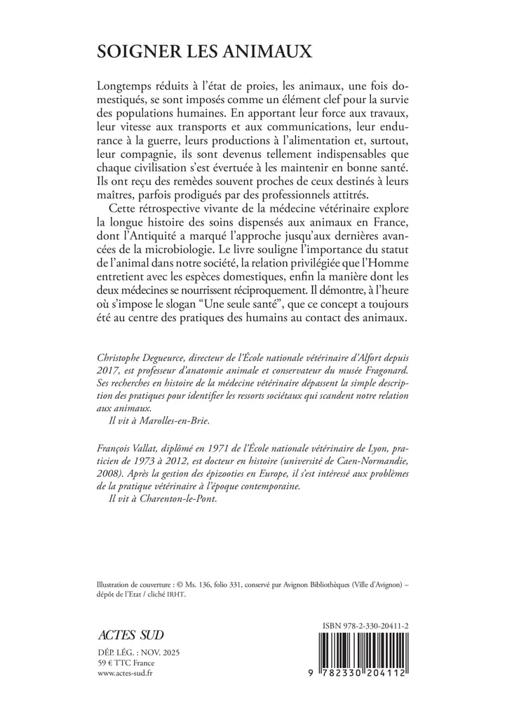 Soigner les animaux: Histoire de la médecine vétérinaire en France