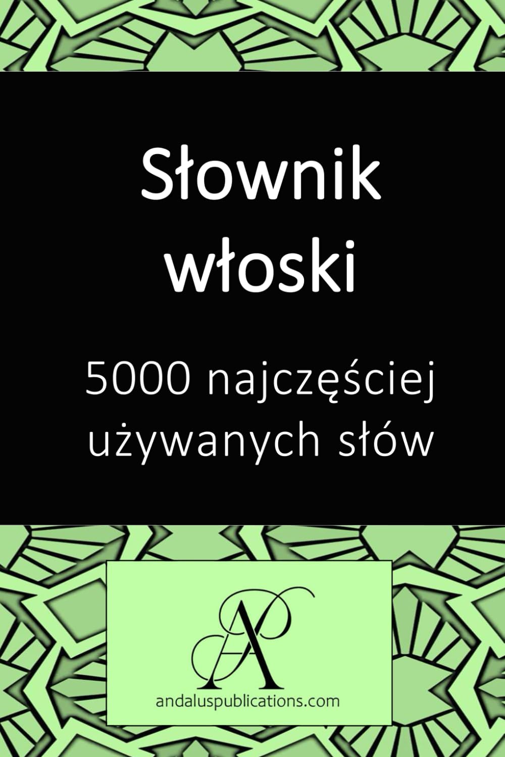 Słownik włoski: 5000 najczęściej używanych słów