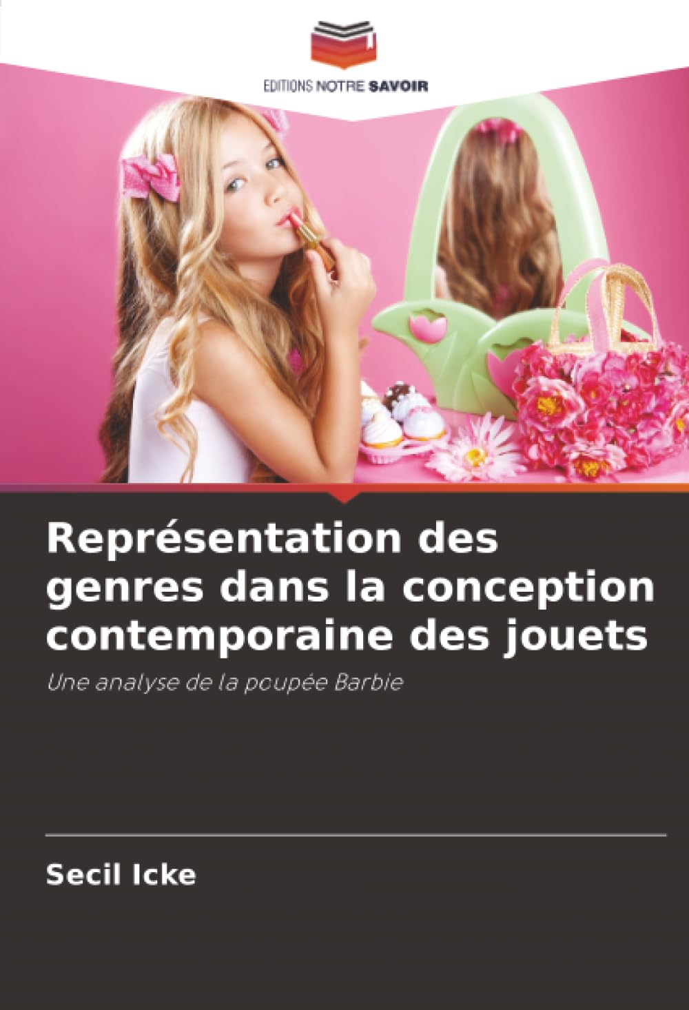 Représentation des genres dans la conception contemporaine des jouets: Une analyse de la poupée Barbie