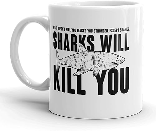 Crazy Dog T-Shirts Sharks Will Kill You Taza de café divertida – 11oz