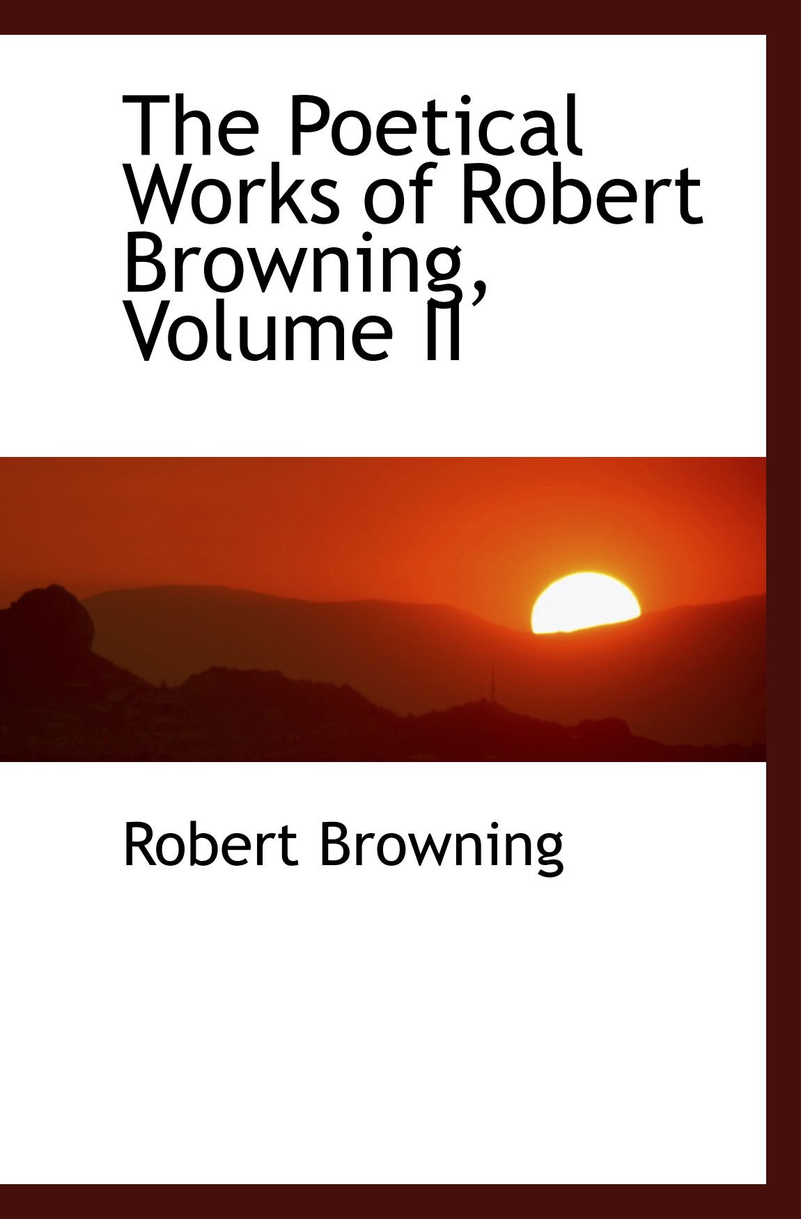 The Poetical Works of Robert Browning, Volume II