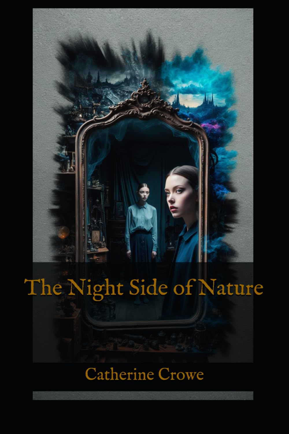 The Night Side of Nature: Ghosts, Visions, and Supernatural Experiences in Victorian Society