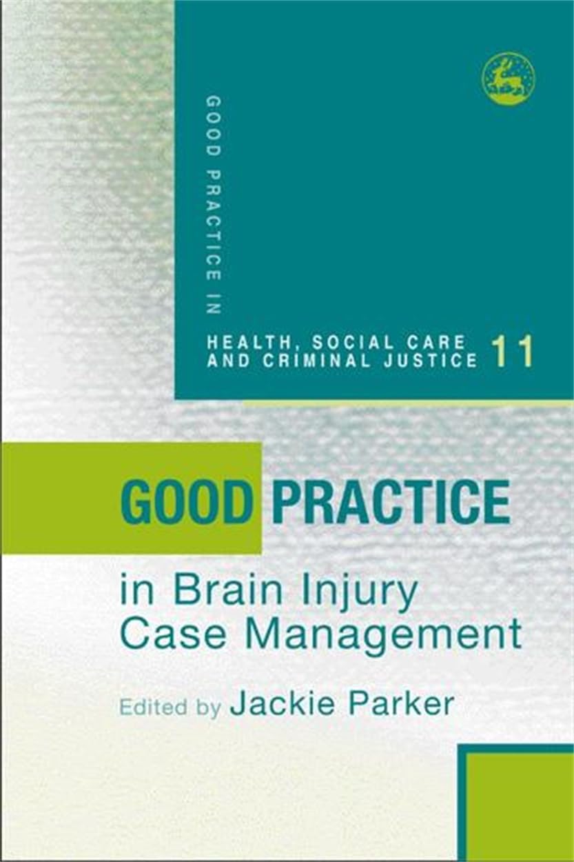 Good Practice in Brain Injury Case Management (Good Practice in