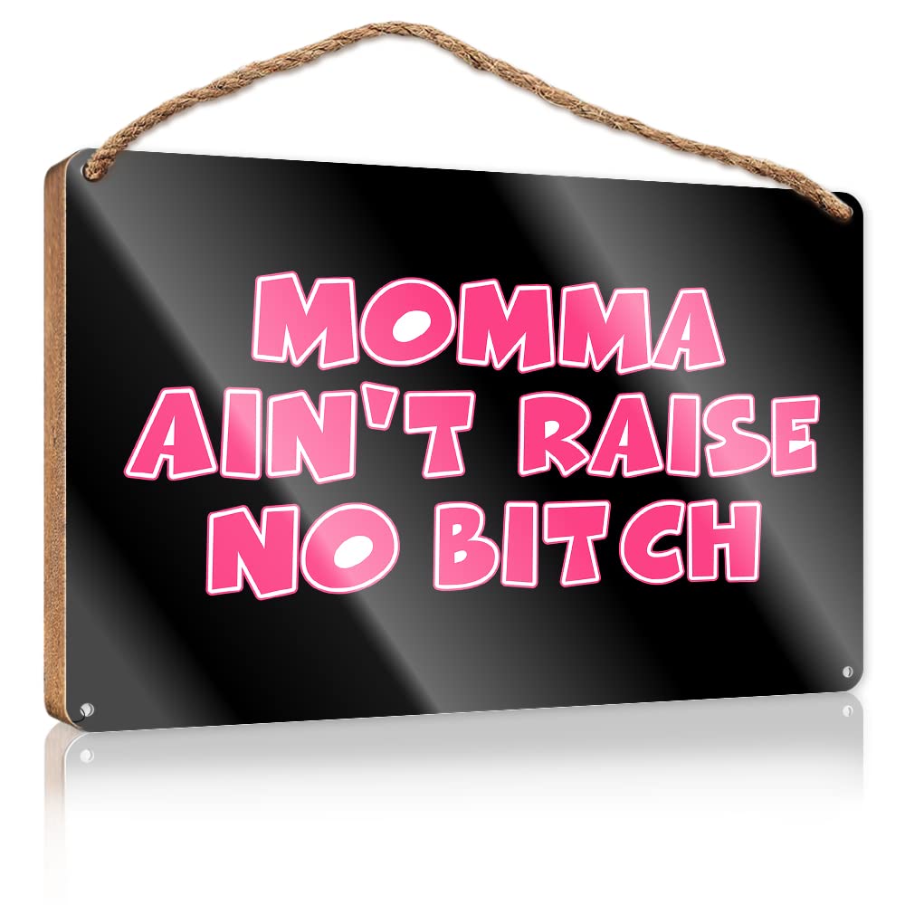 Yyhleh One Color Wood Bathroom Decor Momma Ain't Raise No Bitch Wooden Sign(15X28cm)