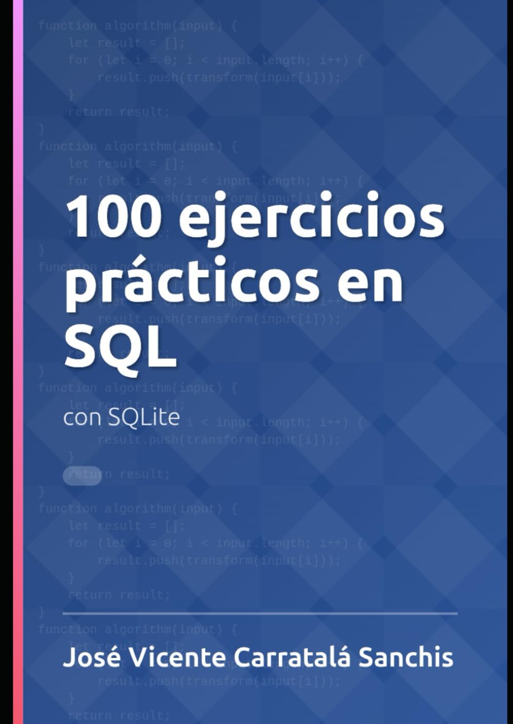 100 ejercicios prácticos en SQL: con SQLite