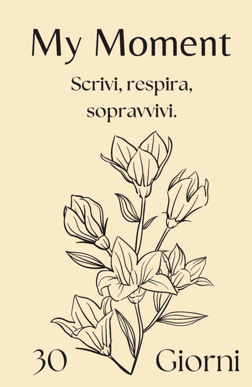 My Moment – Planner 30 giorni per depressione, ansia e giornate difficili: Il primo passo gentile per iniziare a scrivere quando hai il buio addosso e non sai da dove partire.