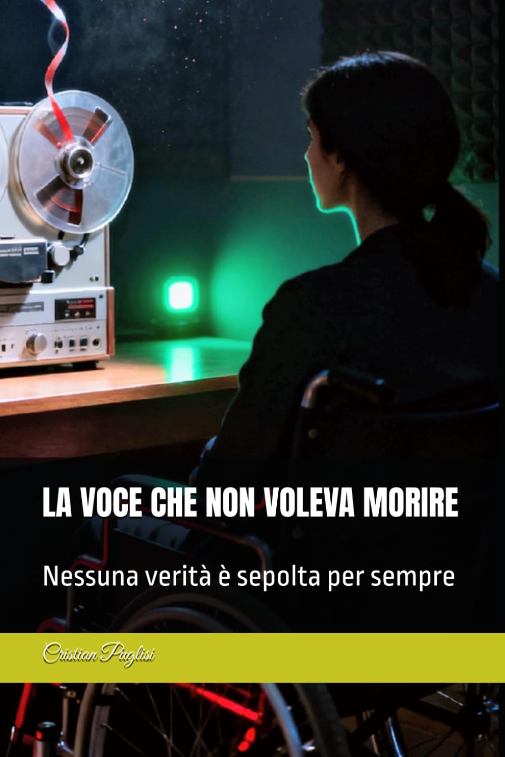 LA VOCE CHE NON VOLEVA MORIRE: Nessuna verità è sepolta per sempre