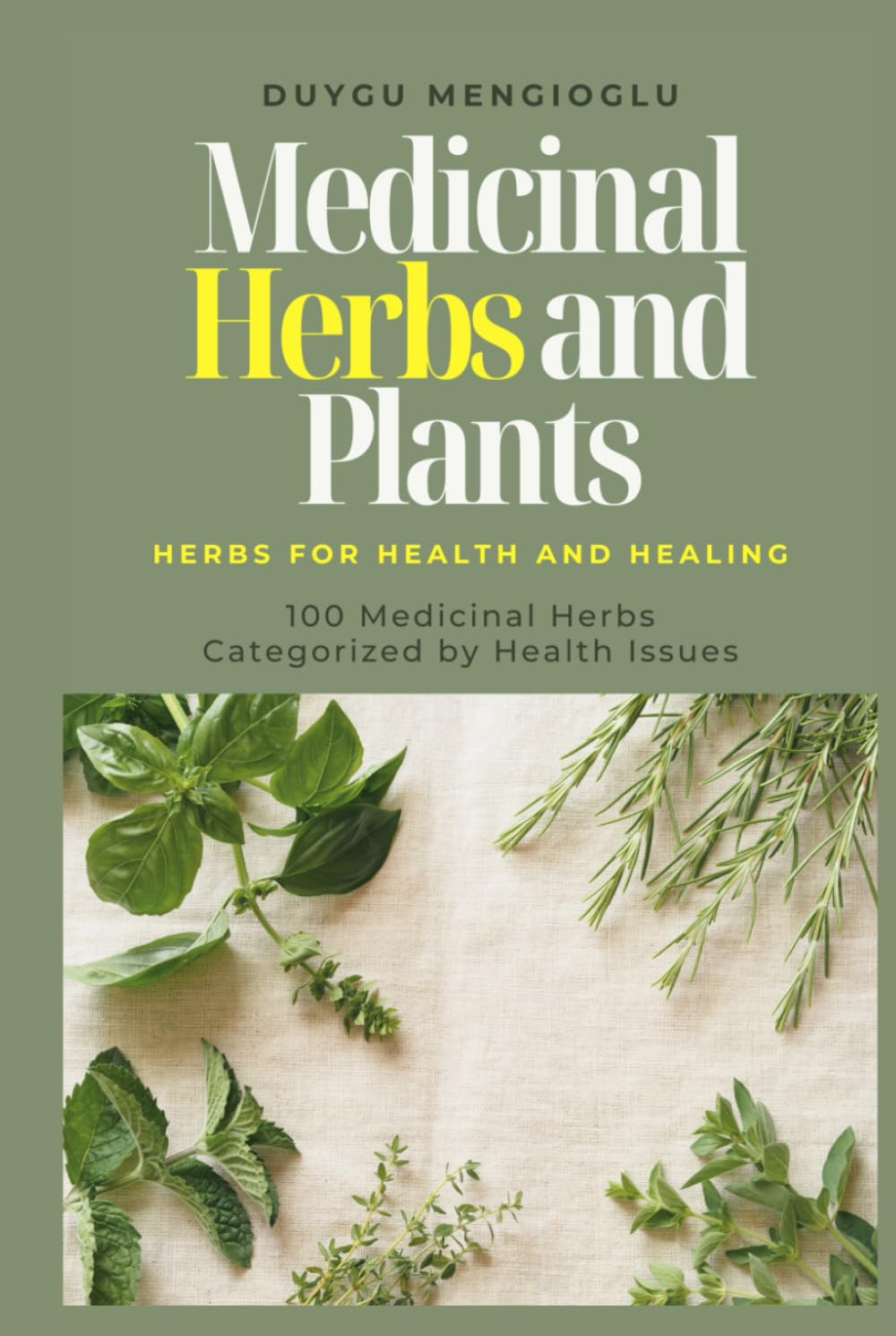 Medicinal Herbs and Plants: Herbs for Health and Healing