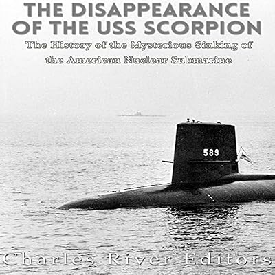 The Disappearance of the USS Scorpion