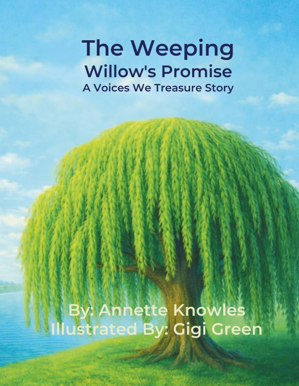 The Weeping Willow's Promise: A Voices We Treasure Story