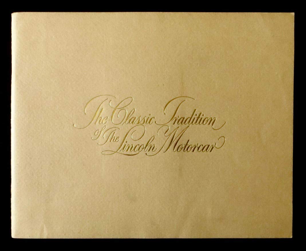 THE CLASSIC TRADITION OF THE LINCOLN MOTORCAR