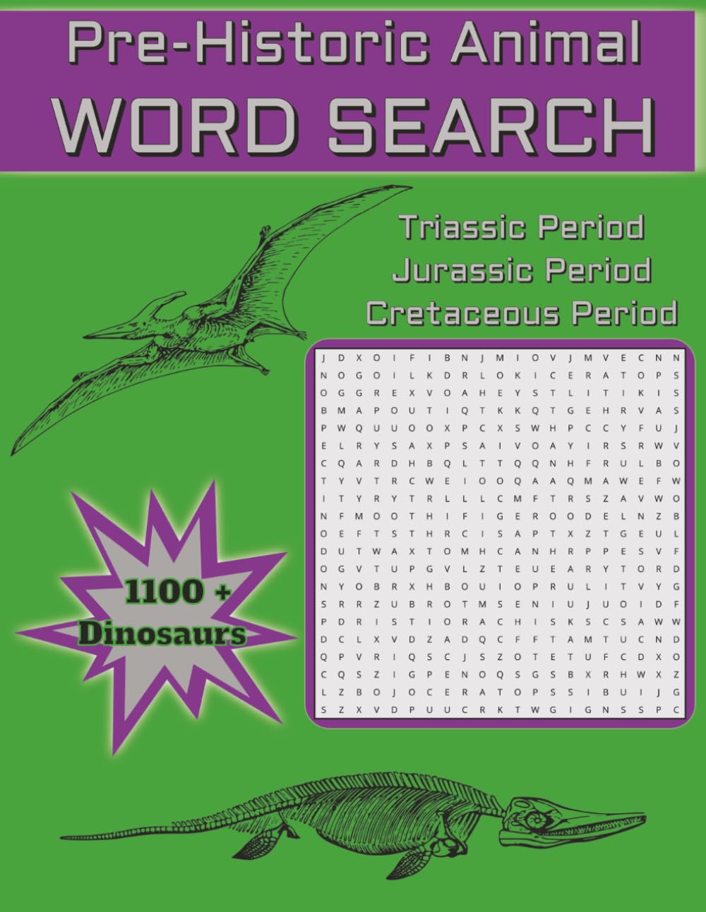 Pre-Historic Animals Word Search: Fun and Educational 1,100+ Dinosaur Word Puzzle Through Triassic, Jurassic, and Cretaceous Period