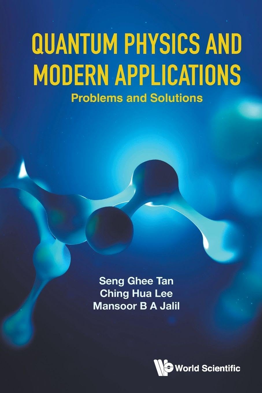 Quantum Physics And Modern Applications: Problems And Solutions