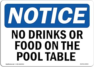 OSHA Notice Signs - No Drinks Or Food On Pool Table Sign | Extremely Durable Made in The USA Signs or Heavy Duty Vinyl Label Decal | Protect Your Construction Site, Warehouse & Business
