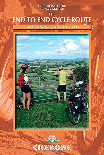 The End to End Cycle Route: Cycling the length of Britain (Cicerone Guides) The End to End Cycle Route: Cycling the length of Britain (Cicerone Guides)