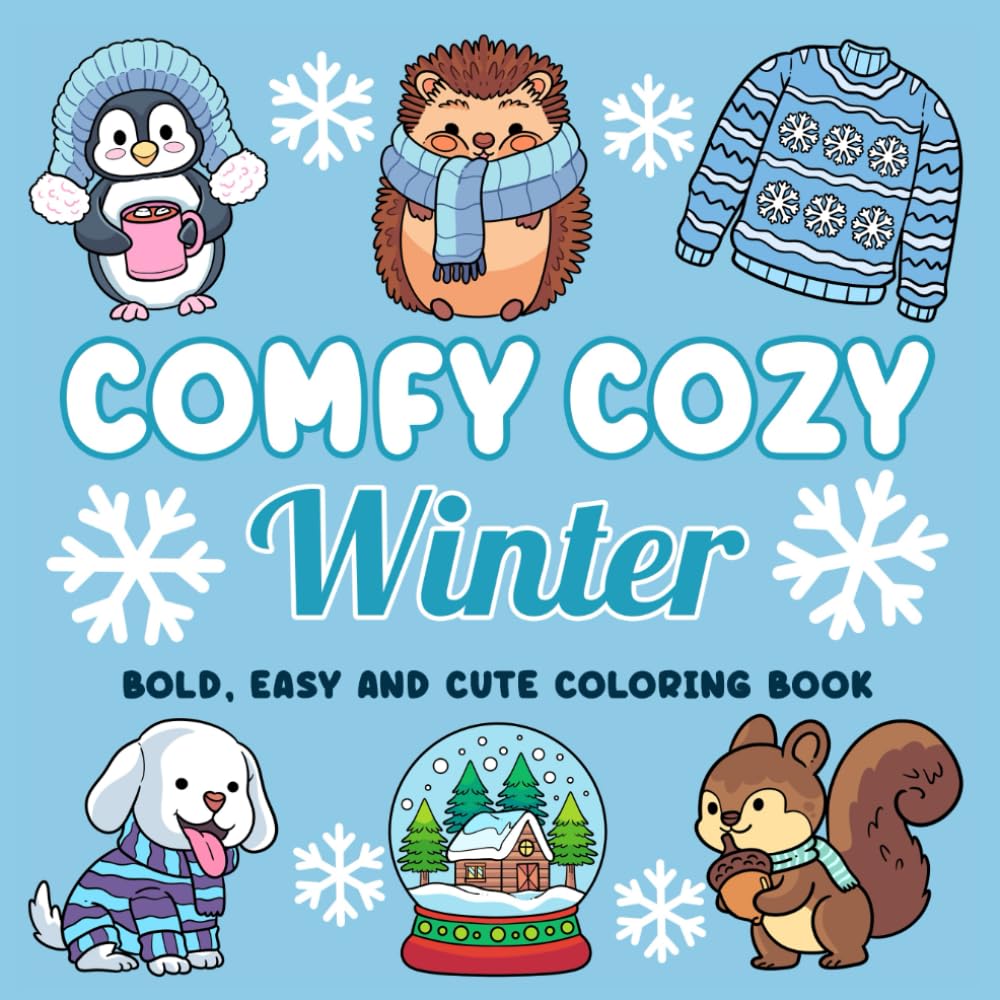Comfy Cozy Winter Coloring Book: Bold & Easy Designs for Adults & Teens: Bold & Easy (Bold, Easy & Cute Coloring Books)