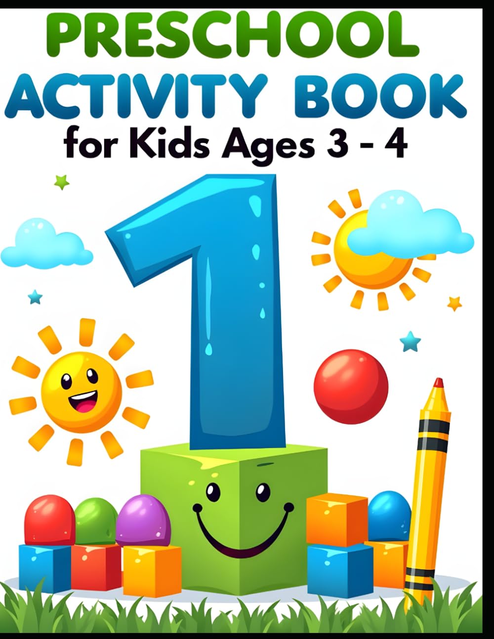 Preschool Activity Book for Kids Ages 3–4: Mazes, Matching, Counting and Fun Early Learning Games