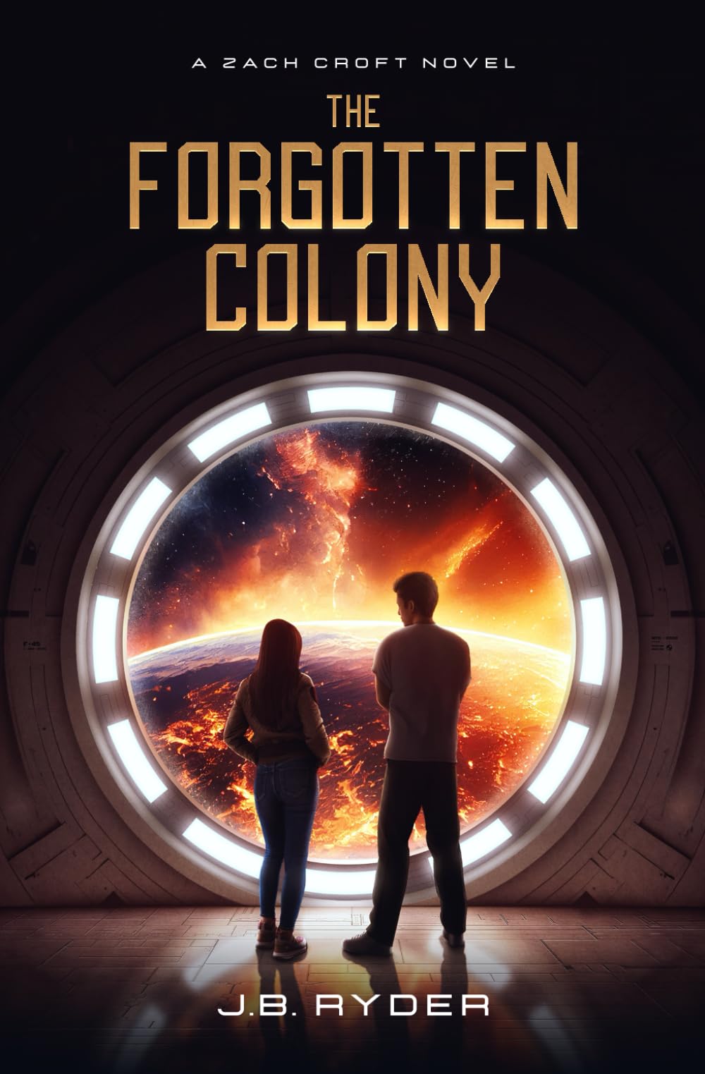 The Forgotten Colony (A Zach Croft Novel)