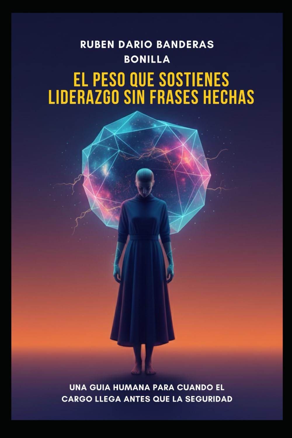 El Peso Que Sostienes: Liderazgo Sin Frases Hechas