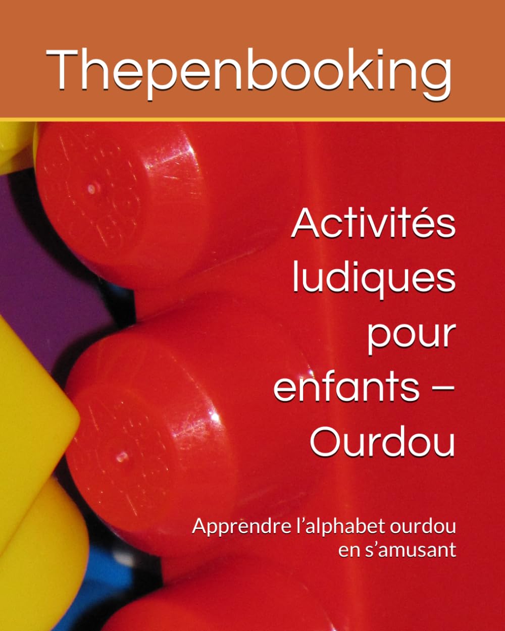 Activités ludiques pour enfants – Ourdou: Apprendre l’alphabet ourdou en s’amusant
