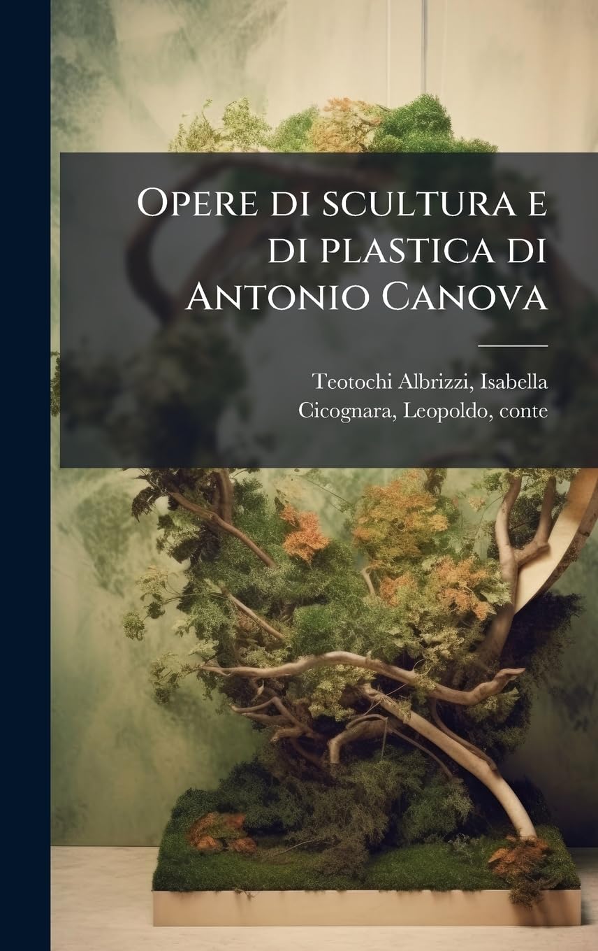 Antonio Canova sculpture beau livre cadeau idéal pour passionné d'histoire
