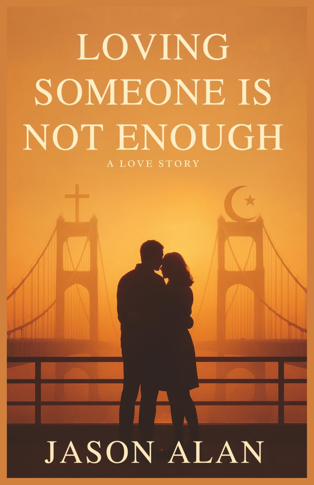 Loving Someone Is Not Enough: A Love Story
