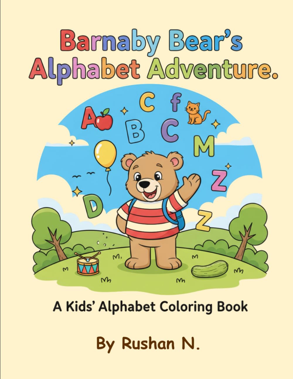 Barnaby Bear’s Alphabet Adventure: An Educational A-Z Story Coloring Book for Toddlers & Kids Ages 3-6 | Learn Letters with Cute Animals, Fun Words, ... Journey (The Barnaby Bear Adventures.)