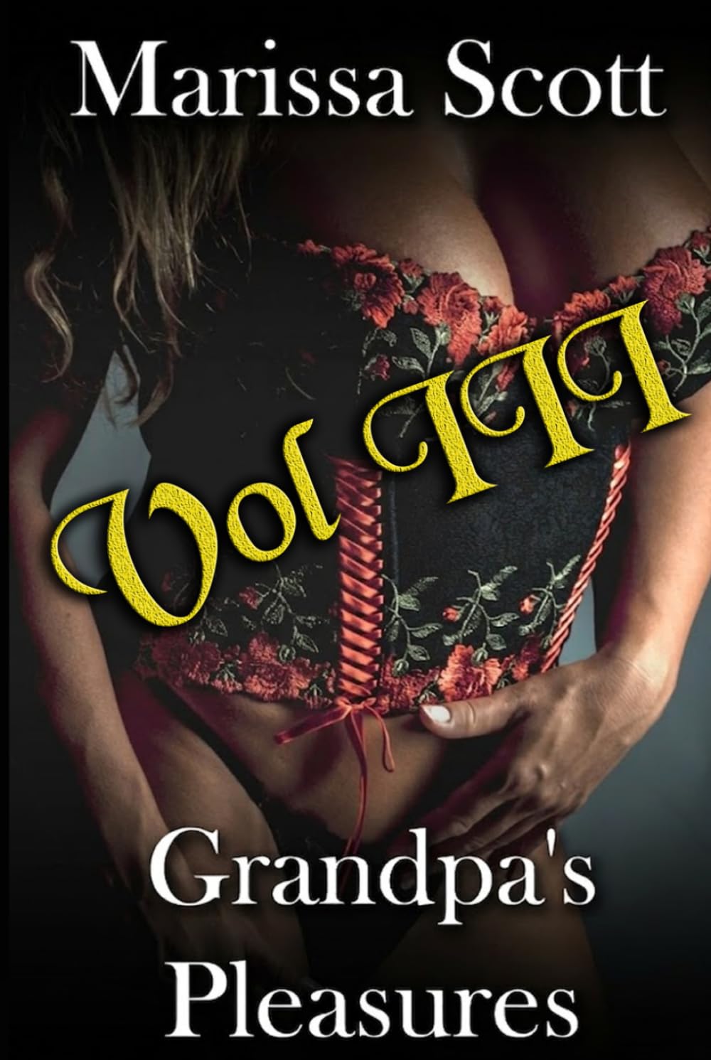 Grandpa's Pleasures: Much Older Man Younger Woman Taboo: Vol III