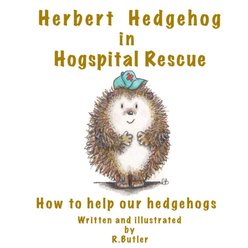 Herbert Hedgehog in Hogspital Rescue: How to help our Hedgehogs (Hedgehog Rescue)
