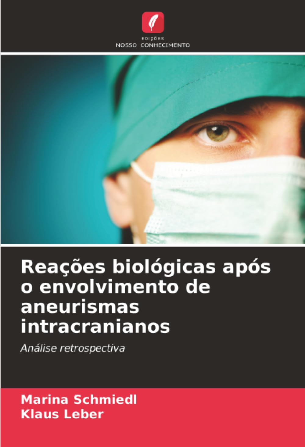 Reações biológicas após o envolvimento de aneurismas intracranianos: Análise retrospectiva