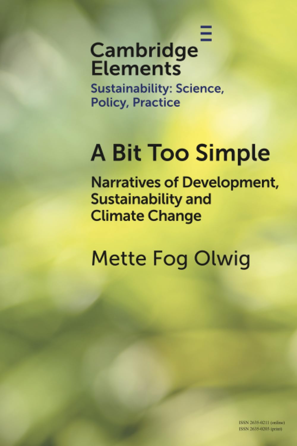 A Bit Too Simple: Narratives of Development, Sustainability and Climate Change (Elements of Sustainability: Science, Policy, Practice)