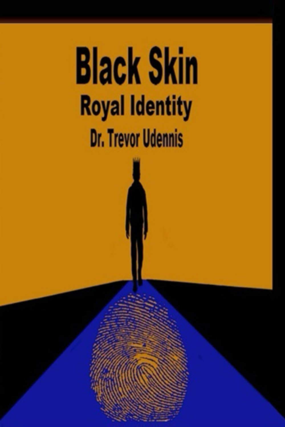 Black Skin Royal Identity: The history and ways of the true Bible Hebrews