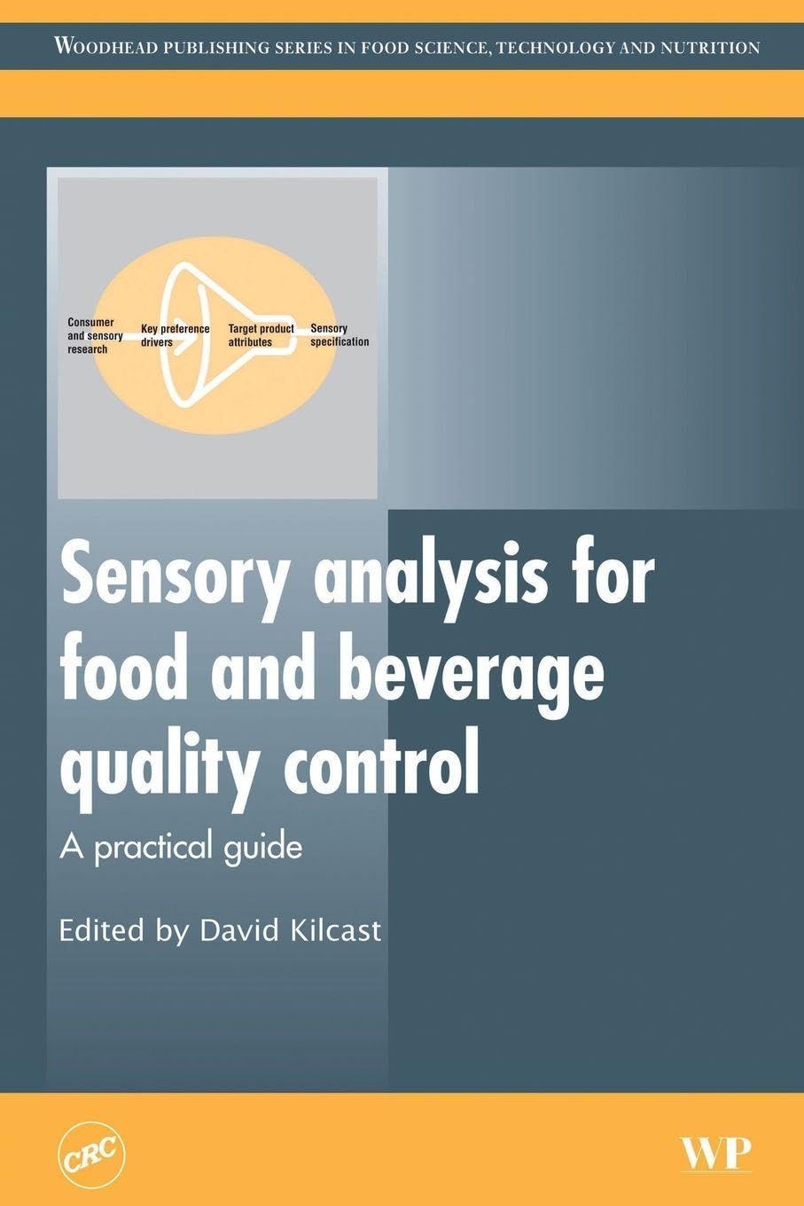 Buy Sensory Analysis for Food and Beverage Quality Control: A Practical Guide (Woodhead Publishing Series in Food Science, Technology and Nutrition) — BookShops.in