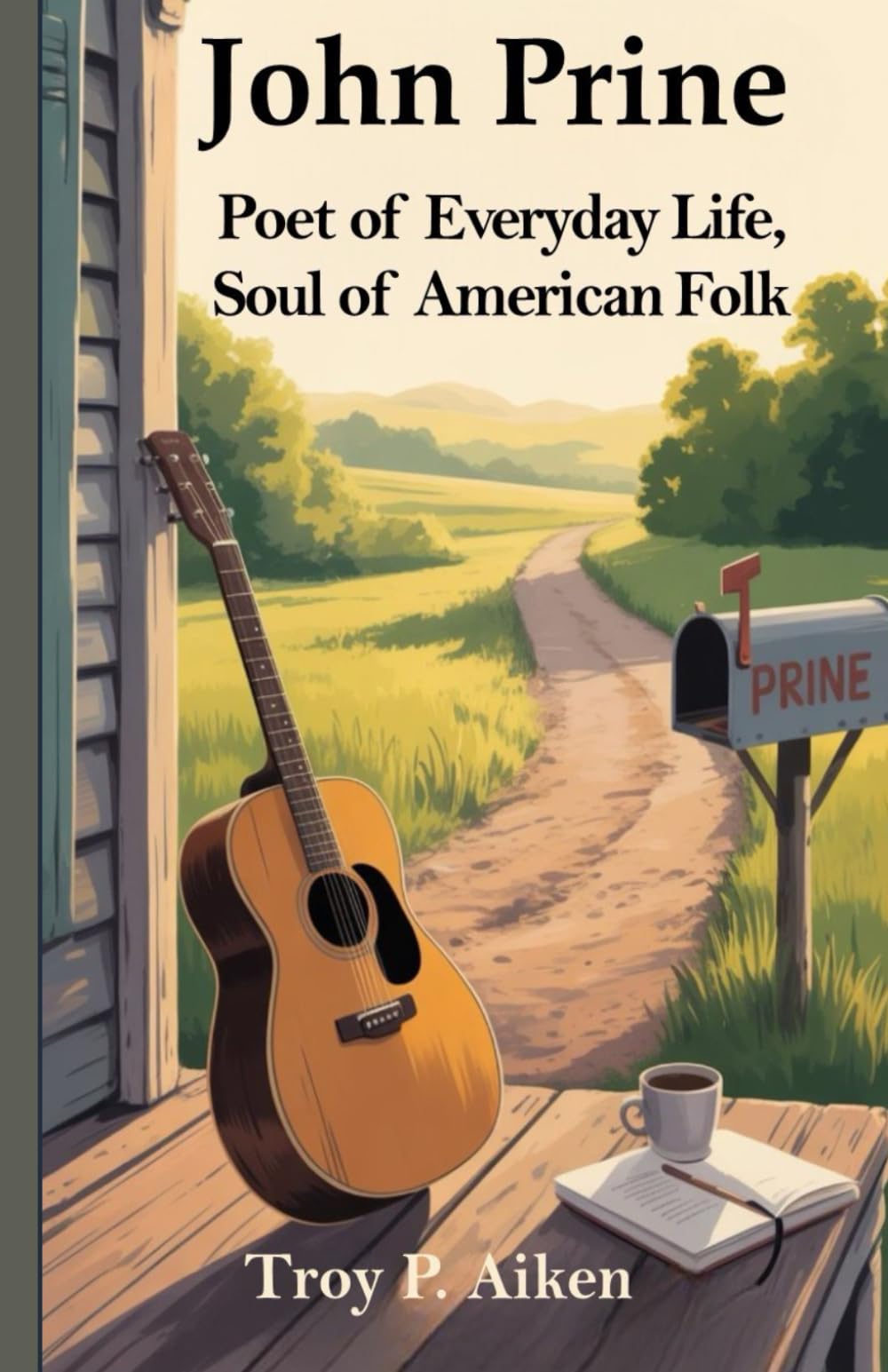 JOHN PRINE: Poet of Everyday Life, Soul of American Folk
