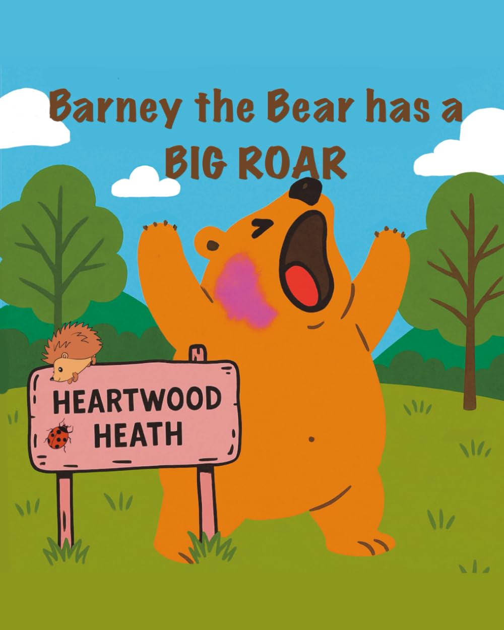 Barney the Bear has a big Roar: A Story About Feelings for Children Aged 3–6 (The Animals of Heartwood Heath)